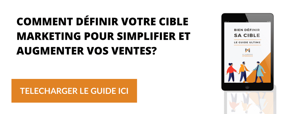 le guide complet pour définir votre cible marketing